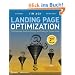 Landing Page Optimization: The Definitive Guide to Testing and Tuning for Conversions