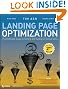 Landing Page Optimization: The Definitive Guide to Testing and Tuning for Conversions