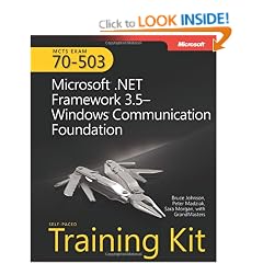 MCTS Self Paced Training Kit (Exam 70-503): Microsoft .NET Framework 3.5 Windows Communication Foundation Book/DVD/CD Package (PRO-Certification)