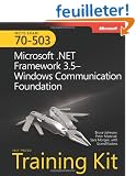 Mcts Self-Paced Training Kit (Exam 70-503): Microsoft .net Framework 3.5 Windows Communication Foundation