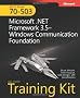 MCTS Self Paced Training Kit (Exam 70-503): Microsoft .NET Framework 3.5 Windows Communication Foundation Book/DVD/CD Package (PRO-Certification)