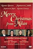 Merry Christmas From Milan- Caballe & Bruson / Montserrat Caballe, Renato Bruson, Montserrat Marti, Rossana Potenza