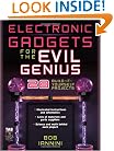 Electronic Gadgets for the Evil Genius : 28 Build-It-Yourself Projects