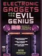 Electronic Gadgets for the Evil Genius : 28 Build-It-Yourself Projects
