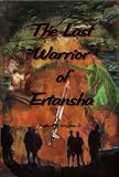 The Last Warrior of Ertansha