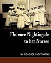 Florence Nightingale - to her Nurses (new edition)