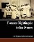 Florence Nightingale - to her Nurses (new edition)
