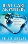 Best Care Anywhere: Why VA Health Care Is Better Than Yours