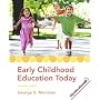 Early Childhood Education Today (11th Edition)