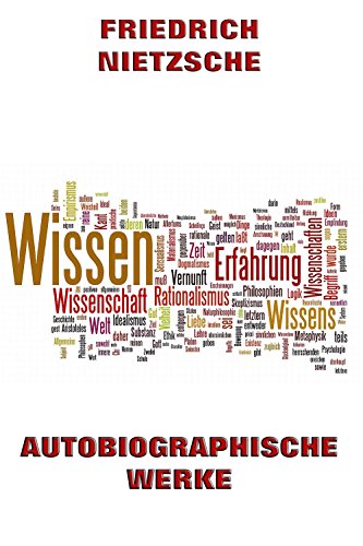 Autobiographische Werke: Vollständige Ausgabe (German Edition)