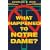 What Happened to Notre Dame?