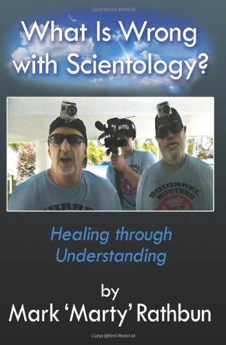 What Is Wrong With Scientology?: Healing through Understanding