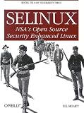View Book 'SELinux: NSA's Open Source Security Enhanced Linux'
