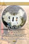 Positive Youth Development: Theory, R...