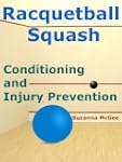 Racquetball and Squash: Conditioning...
