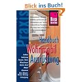Handbuch Wohnmobil-Ausr�stung: Der Praxis-Ratgeber f�r Ersterwerb und Aufr�stung