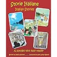 Storie Italiane - Italian Stories: A parallel text easy reader (Italian Edition)