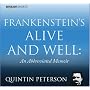 Frankenstein's Alive and Well: An Abbreviated Memoir