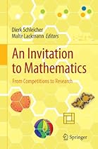 An Invitation to Mathematics: From Competitions to Research