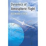 dynamics of atmospheric flight dover books on aeronautical engineering