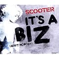 It's A Biz (Ain't Nobody)