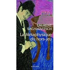 La M�taphysique du hors-jeu