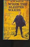 When the Sleeper Wakes (Ace SF Classic D-388)