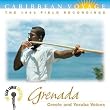 Caribbean Voyage: Grenada - Creole and Yoruba Voices
