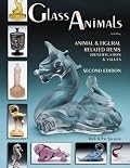 Glass Animals Including Animal & Figural Related Items: Identification & Values (Glass Animals Including Animal and Figural Related Items)