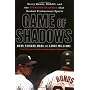 Game of Shadows: Barry Bonds, BALCO, and the Stero&hellip by Mark Fainaru-Wada