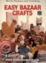 Better homes and gardens easy bazaar crafts (Better homes and gardens books)
