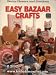 Better Homes and Gardens Easy Bazaar Crafts (Better homes and gardens books)