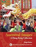Ancestral images : a Hong Kong collection