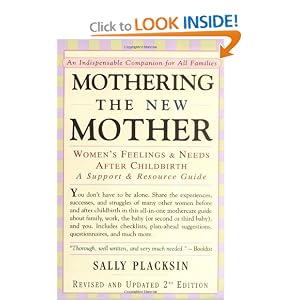 Mothering the New Mother: Women's Feelings & Needs After Childbirth: A Support and Resource Guide
