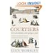 Courtiers: The Secret History of the Georgian Court