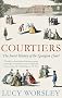 Courtiers: The Secret History of the Georgian Court