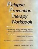Relapse Prevention Therapy Workbook, Revised Edition Relapse Prevention Therapy Workbook, Revised Edition