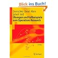 �bungen und Fallbeispiele zum Operations Research (Springer-Lehrbuch)