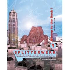 SPLITTERWERK. Whoop to the Duck! Es lebe die Ente!: Buildings and Projects