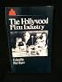 The Hollywood Film Industry: A Reader (British Film Institute Readers in Film Studies)