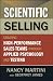 Scientific Selling: Creating High Performance Sales Teams through Applied Psychology and Testing