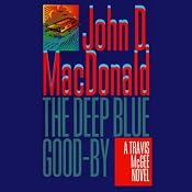 The Deep Blue Good-By: A Travis McGee Novel, Book 1 | [John D. MacDonald]