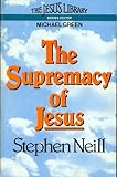 The supremacy of Jesus