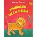 Mi Primer Libro de Animales de La Selva (Spanish Edition)