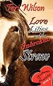 Love, Lilies & The Unbroken Straw