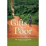 Gifts from the Poor: What the World's Patients Taught One Doctor About Healing