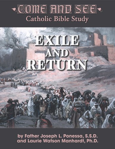 Come and See: Exile and Return (Come and See: Catholic Bible Study)
