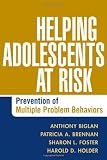 Helping Adolescents at Risk: Prevention of Multiple Problem Behaviors