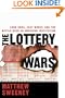 The Lottery Wars: Long Odds, Fast Money, and the Battle Over an American Institution