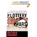 The Lottery Wars: Long Odds, Fast Money, and the Battle Over an American Institution